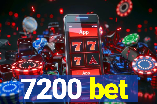 7200 bet